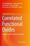 Correlated Functional Oxides