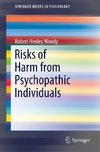 Risks of Harm from Psychopathic Individuals