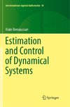 Estimation and Control of Dynamical Systems