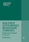 Regulation of Cryptocurrencies and Blockchain Technologies