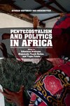 Pentecostalism and Politics in Africa