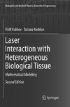 Laser Interaction with Heterogeneous Biological Tissue