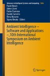 Ambient Intelligence - Software and Applications -,10th International Symposium on Ambient Intelligence