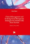 Clinical Management and Evolving Novel Therapeutic Strategies for Patients with Brain Tumors