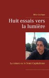 Huit essais vers la lumière