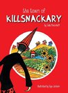 The Town of Killsnackary