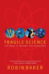 Fragile Science