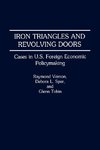 Iron Triangles and Revolving Doors
