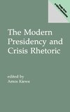 The Modern Presidency and Crisis Rhetoric