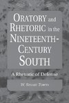 Oratory and Rhetoric in the Nineteenth-Century South