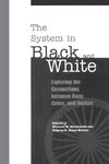 The System in Black and White