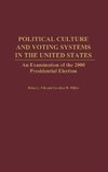 Political Culture and Voting Systems in the United States