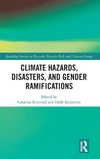 Climate Hazards, Disasters, and Gender Ramifications