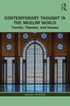 Kersten, C: Contemporary Thought in the Muslim World