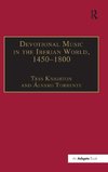 Devotional Music in the Iberian World, 1450-1800