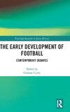 The Early Development of Football