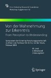 Von der Wahrnehmung zur Erkenntnis - From Perception to Understanding