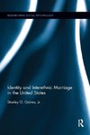 Identity and Interethnic Marriage in the United States