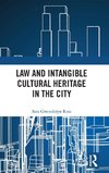 Law and Intangible Cultural Heritage in the City