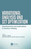 Variational Analysis and Set Optimization