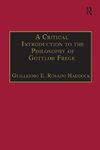 A Critical Introduction to the Philosophy of Gottlob Frege