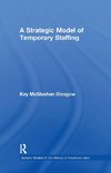 A Strategic Model of Temporary Staffing