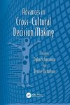 Advances in Cross-Cultural Decision Making