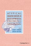 Atypical Cognitive Deficits in Developmental Disorders