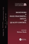 Biosensors in Food Processing, Safety, and Quality Control