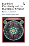 Buddhism, Christianity and the Question of Creation