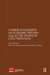 Chinese Economists on Economic Reform - Collected Works of Zhou Xiaochuan