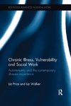 Chronic Illness, Vulnerability and Social Work