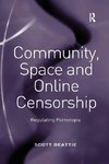 Community, Space and Online Censorship