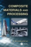 Composite Materials and Processing