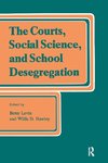 The Courts, Social Science, and School Desegregation