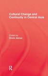 Cultural Change & Continuity In Central Asia