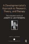 A Developmentalist's Approach to Research, Theory, and Therapy