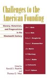 Challenges to the American Founding