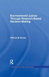 Environmental Justice Through Research-Based Decision-Making