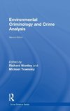 Environmental Criminology and Crime Analysis