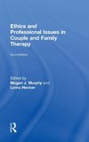 Ethics and Professional Issues in Couple and Family Therapy