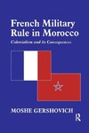 French Military Rule in Morocco