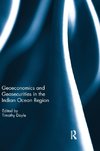 Geo-economics and Geo-securities in the Indian Ocean Region