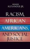 Racism, African Americans, and Social Justice