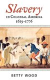 Slavery in Colonial America, 1619 1776