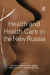 Health and Health Care in the New Russia