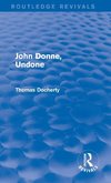 John Donne, Undone (Routledge Revivals)