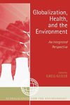 Globalization, Health, and the Environment