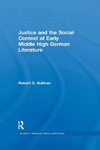 Justice and the Social Context of Early Middle High German Literature