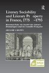 Literary Sociability and Literary Property in France, 1775-1793